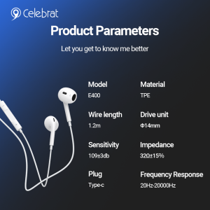 Celebrat E400 Wired In-Ear Earphones Product Parameters